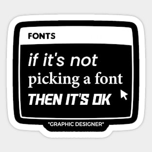 Graphic Designer Picking A Font Sticker